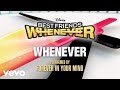 Forever in your mind  whenever from best friends whenever audio only