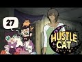 The Dynamic Duo HUSTLE CAT w/ Octopimp! Part 27