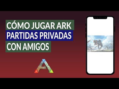 Cómo Jugar a ARK Partidas Privadas con Amigos o Compas - ARK: Survival Evolved