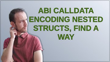 Ethereum: Abi calldata encoding nested structs, find a way