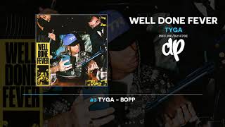 Tyga x DJ Drama - Well Done Fever (Mixtape)