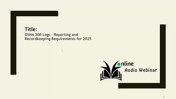 OSHA 300 Logs – Reporting and Recordkeeping Requirements for 2025