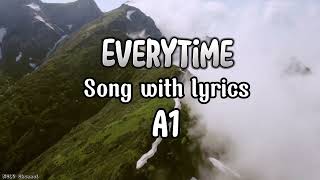 Everytime (lyrics) | A1