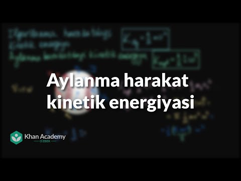 Video: Aylanma kinetik energiyaning birligi nima?