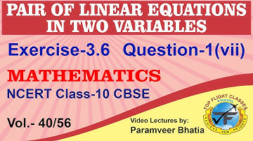 Pair of Linear Equations in Two Variables | Exercise 3.6 Question-1(vii) | Maths Class 10 |Vol.40/56