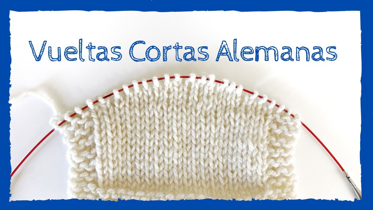 🧶 APRENDE cómo hacer VUELTAS CORTAS ALEMANAS en dos agujas 🧶