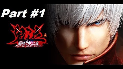 Devil May cry Mobile: Pinnacle of combat - Beta 2 Gameplay - PART 1 - (Android/IOS)