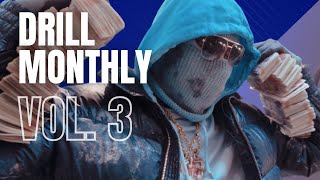 DRILL MONTHLY #3| Unknown T, Digga D, Meekz, Russ Millions, Yxng Bane, Knucks, Chinx, Izzpot & More