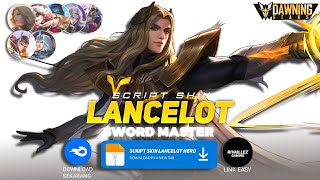 Script Skin Lancelot Hero No Password | Full Effect & Voice | Patch Terbaru