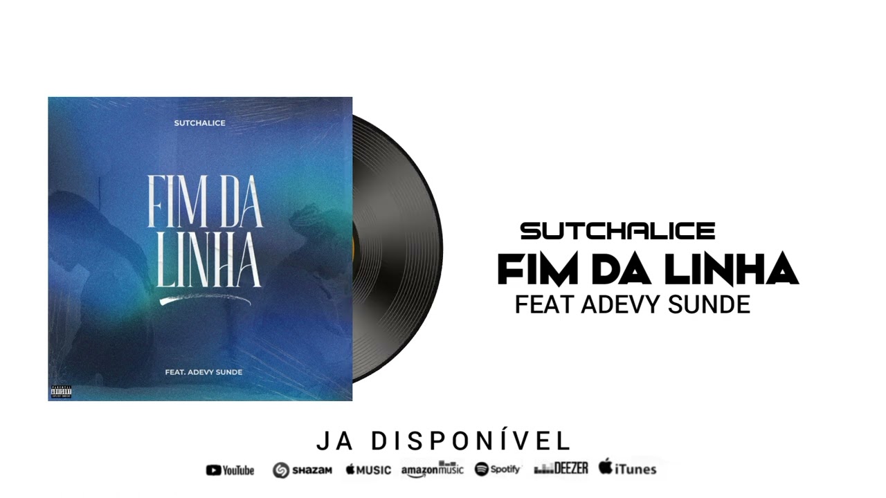 Sutchalice & Adevy Sunde - Fim Da Linha (Kizomba) (Audio Oficial)