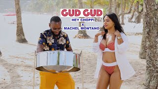 Gud Gud - Machel Montano x Hey Choppi (Steelpan Cover)