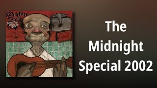 Watch Mischief Brew The Midnight Special 2002 video