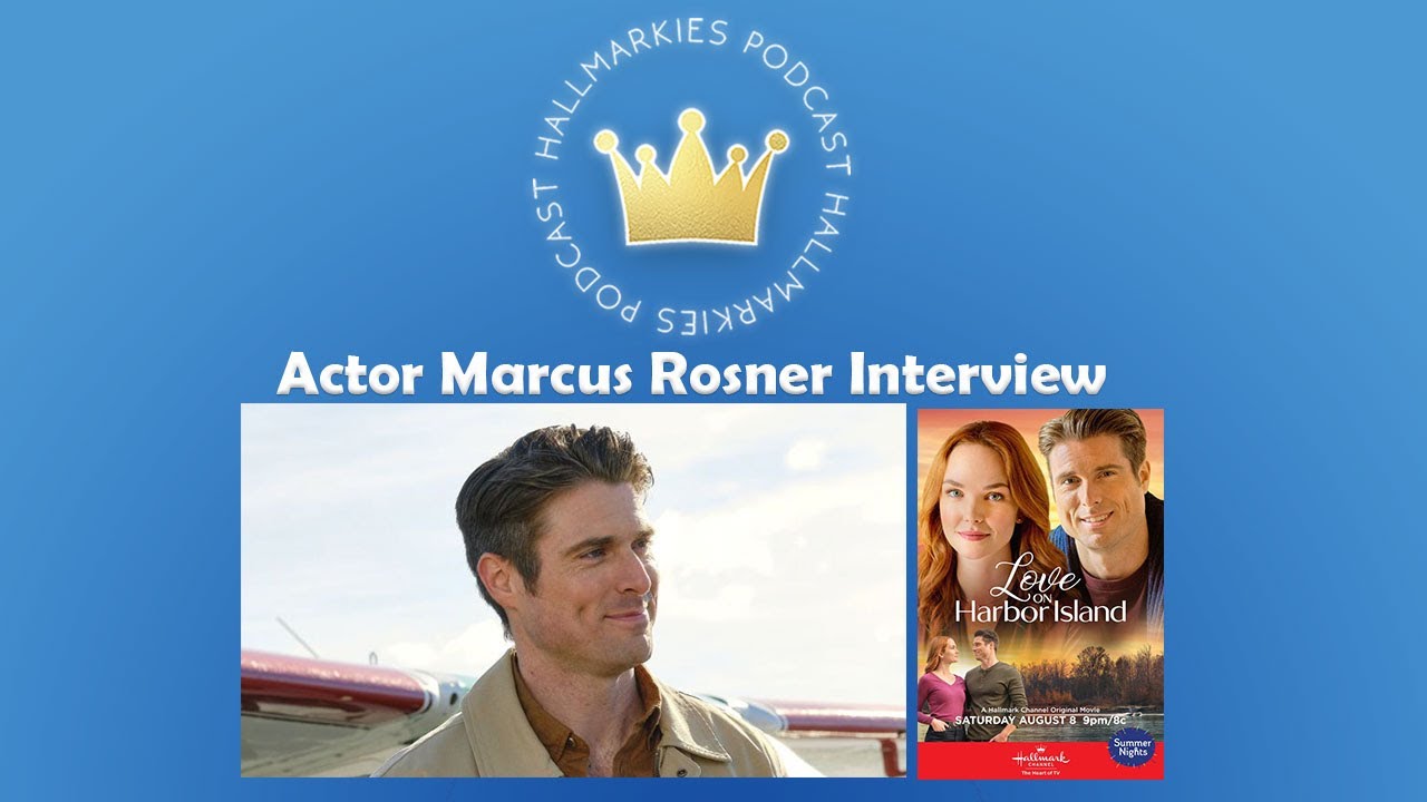 Hallmarkies: Actor Marcus Rosner Interview #2  ('Love On Harbor Island')