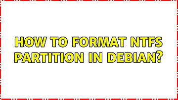 How to format NTFS partition in Debian?