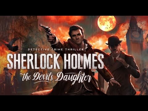 Видео: Sherlock HolmeThe Devil's Daughter. Шерлок Холмс. Цепная реакция. Прохождение. Часть 10.