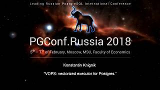 VOPS: vectorized executor for Postgres | Konstantin Knignik