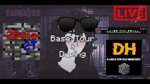 2Beta2T.net Base Tour & Duping (ft. DozerHack) [Re-streamed]