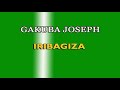 Iribagiza de gakuba joseph lyrics revisit par byumvuhore jean baptiste