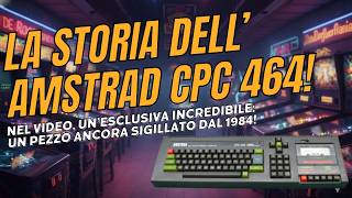 Il Computer col Registratore Integrato: La storia dell'Amstrad CPC 464