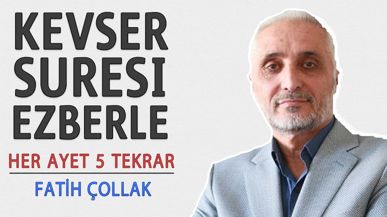 Kevser suresi ezberle her ayet 5 tekrar Fatih ollak