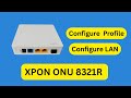 HOW TO CONFIGURE HUAWEI XPON ONU HG8321R