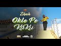 Zibah Okle Pe Kuku Official Video