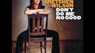 dont do me no good gretchen wilson chords