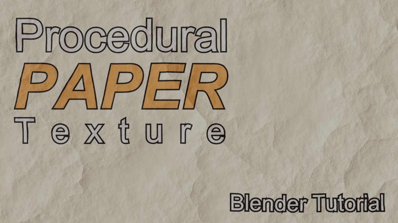 How to Make a Procedural Paper Texture Blender -