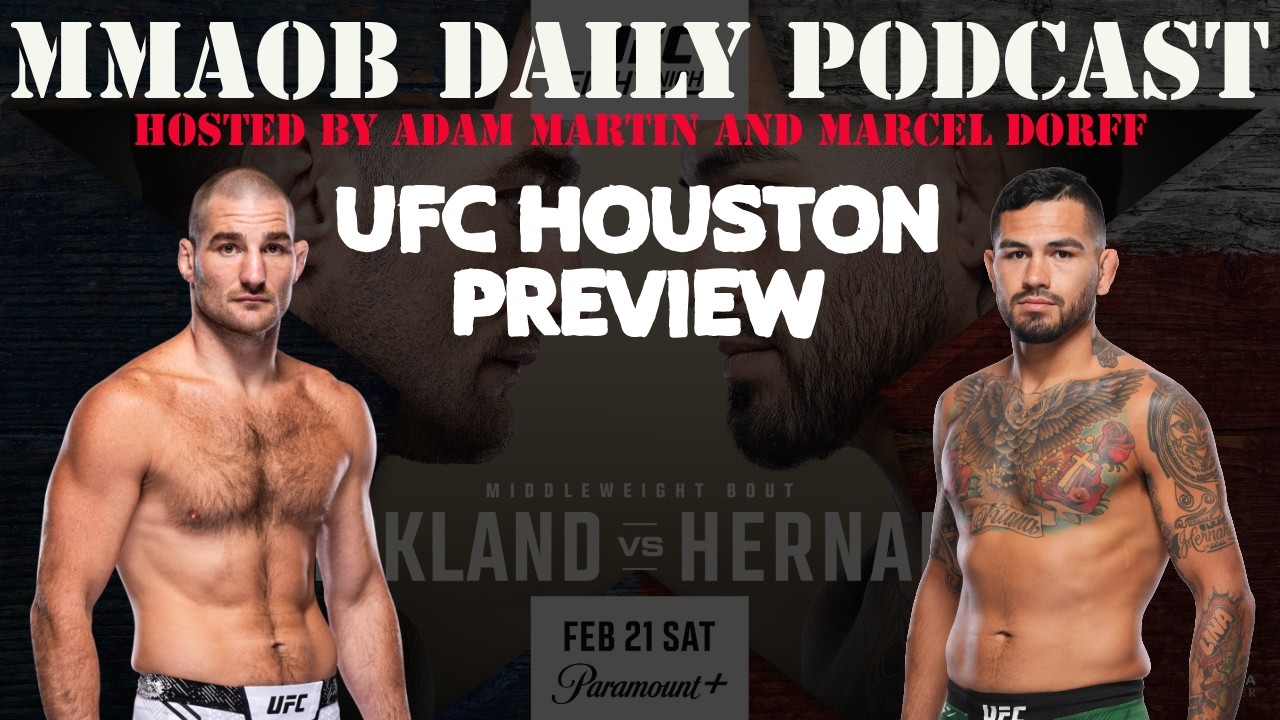 UFC Houston: Strickland vs. Hernandez Preview MMAOB Daily Podcast For February 12th