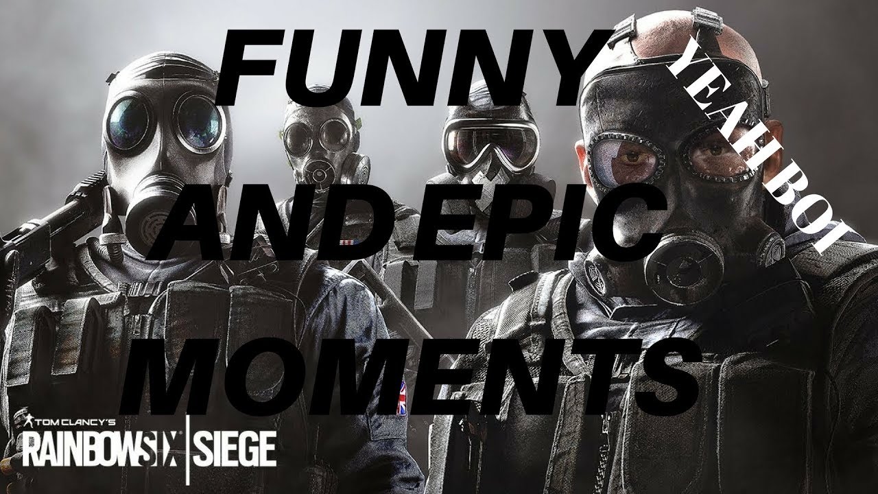Rainbow Six Siege Funny And Epic Moments #1 - YouTube