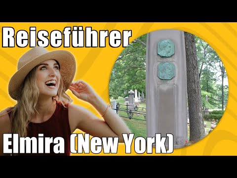 Elmira New York | Travel Tipps | Reiseführer Deutsch