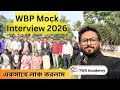 WBP Mock Interview Preparation 2026 🥰 #twsacademy #wbpinterview