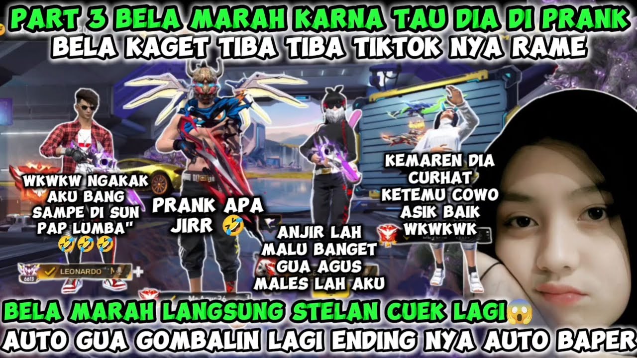 PART 3 BELA MARAH KARNA TAU DIA DI PRANK BELA CUEK LAGI !! AUTO GUA GOMBALIN ENDING NYA AUTO BAPER🤣