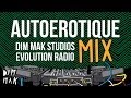 Evolution radio mix  autoerotique audio  dim mak records