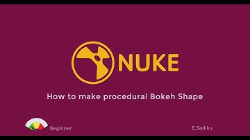"Tutorial" How to make procedural bokeh shape to Nuke (Project file download)