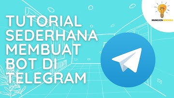 Tutorial Membuat Bot Telegram Sederhana