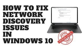 how to fix network discovery issues in windows 10