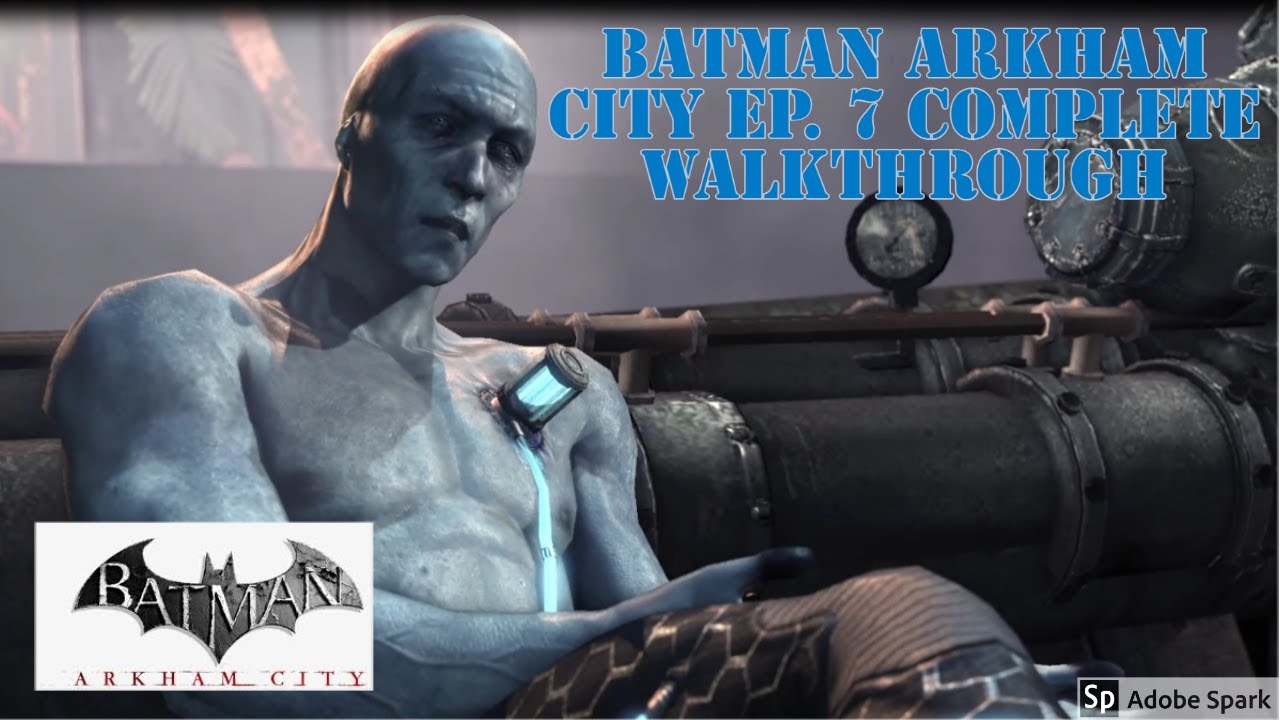 Batman Arkham City Ep. 7 Complete Walkthrough - YouTube