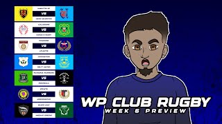 WP Club Rugby Week 6 - PREVIEW