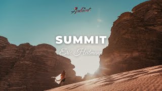 Eric Heitmann - Summit [ambient cinematic epic]