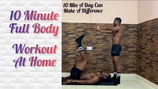 10 Minute Full Body Workout: Get Shredded In 30 days