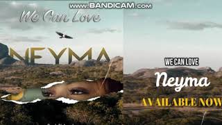 Neyma we can love (2019)