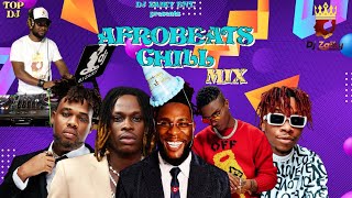 AFROBEATS CHILL MIX 2022/ TOP 9JA AFROBEAT 2022/#burnaboy #wizkid #buju #fireboydml #oxlade#djzaiky