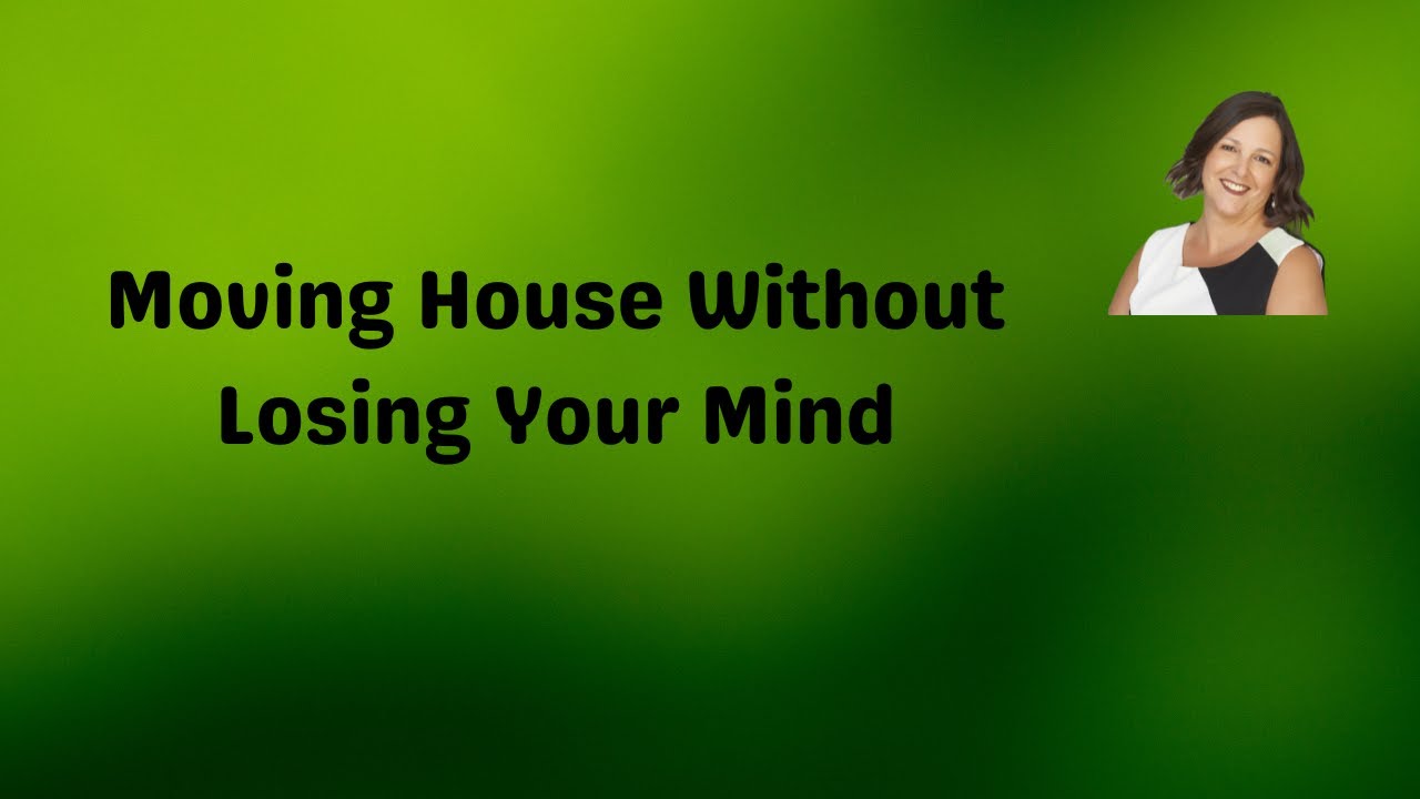 Moving House Without Losing Your Mind - YouTube