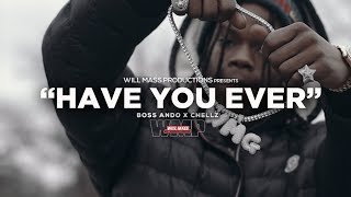 Boss Ando F Chellz - Have You Ever Music Video Shot By