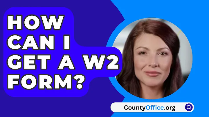 How Can I Get A W2 Form? - CountyOffice.org
