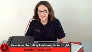 5 Minutes on Tech - Why Are Gaming Laptops Ugly?