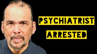 Las Cruces Psychiatrist Arrested by Police After Joint Investigation by DEA Locals