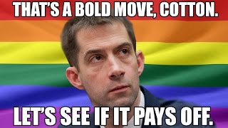Senator Tom Cotton On Anti-Gay Law