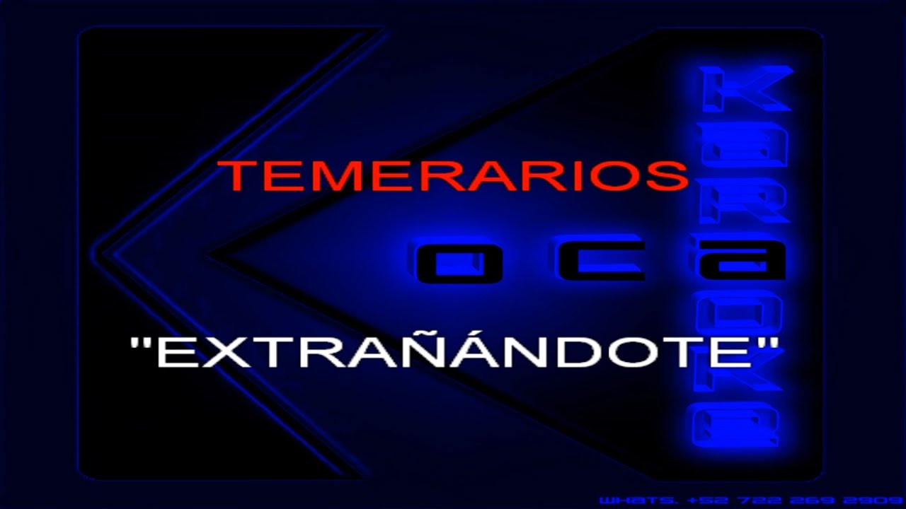 Karoke Temerarios - Extranandote